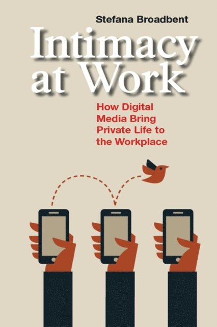 Stefana Broadbent - Intimacy at Work, E-bok