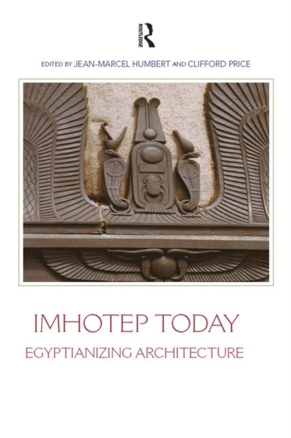 Clifford Price, Jean-Marcel Humbert - Imhotep Today, E-bok