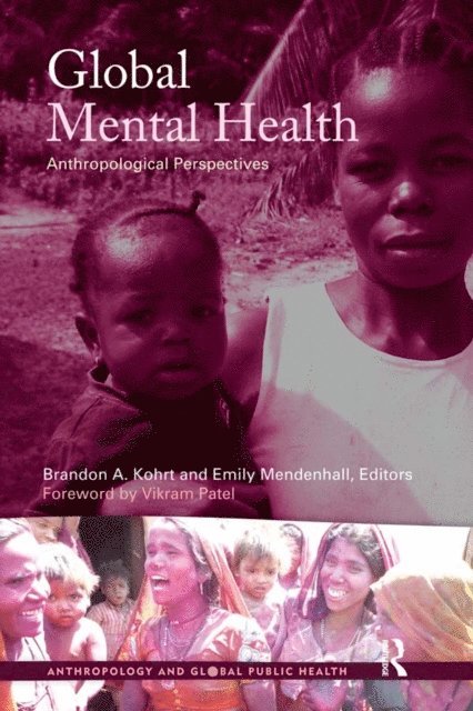 Emily Mendenhall, Brandon A Kohrt - Global Mental Health, E-bok