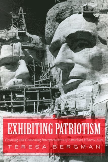 Teresa Bergman - Exhibiting Patriotism, E-bok