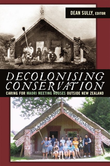 Dean Sully - Decolonizing Conservation, E-bok
