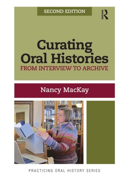 Nancy MacKay - Curating Oral Histories, E-bok