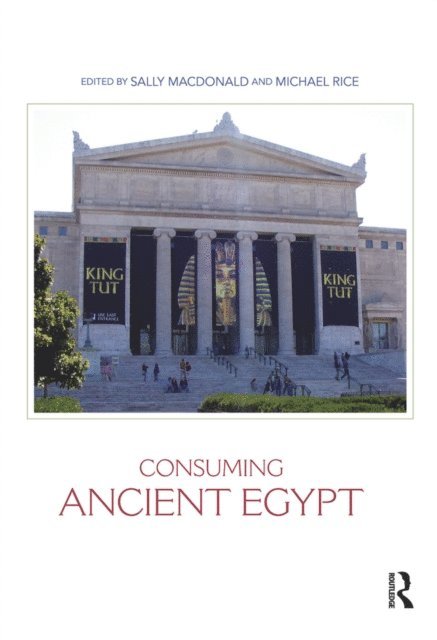 Sally MacDonald - Consuming Ancient Egypt, E-bok
