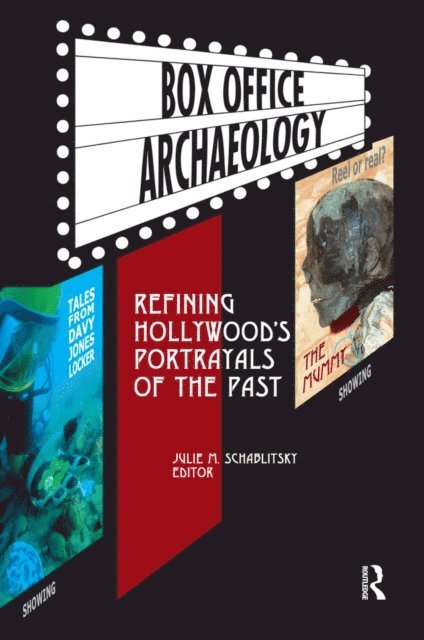 Julie M Schablitsky - Box Office Archaeology, E-bok