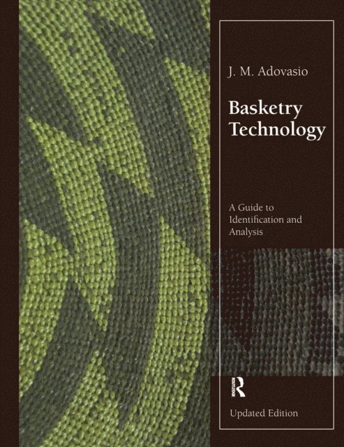 J. M. Adovasio - Basketry Technology, E-bok