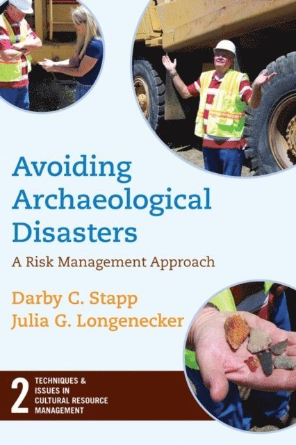 Julia Longenecker, Darby C Stapp - Avoiding Archaeological Disasters, E-bok