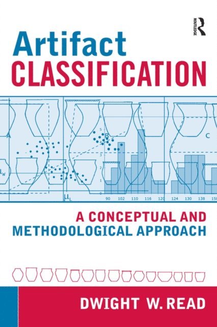 Dwight W Read - Artifact Classification, E-bok