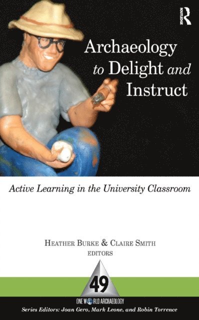 Claire E Smith, Heather Burke - Archaeology to Delight and Instruct, E-bok