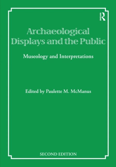 Paulette M McManus - Archaeological Displays and the Public, E-bok. Tillgänglighet: Lägg i varukorg