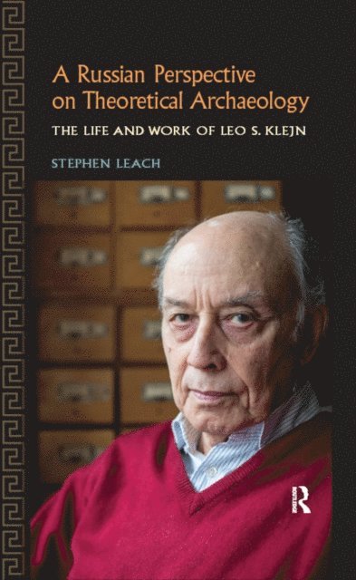 Stephen Leach - Russian Perspective on Theoretical Archaeology, E-bok