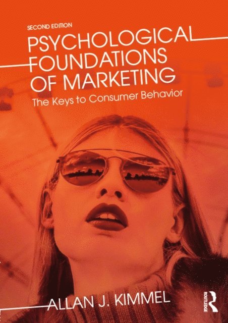 Allan J Kimmel, Allan Kimmel - Psychological Foundations of Marketing, E-bok