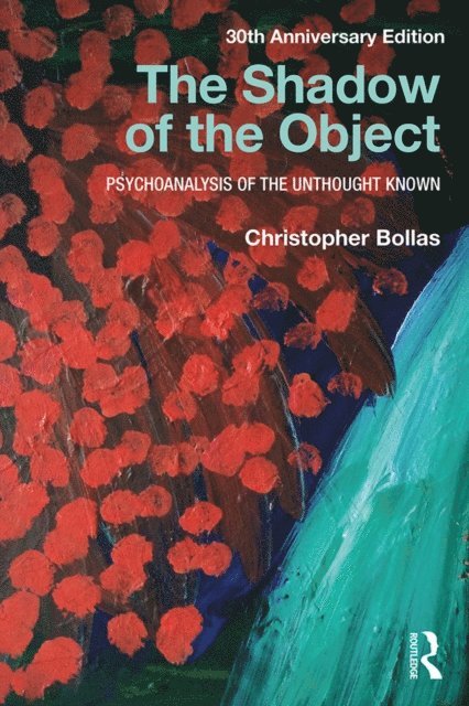 Christopher Bollas - Shadow of the Object, E-bok