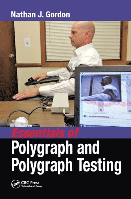 Nathan J. Gordon - Essentials of Polygraph and Polygraph Testing, E-bok