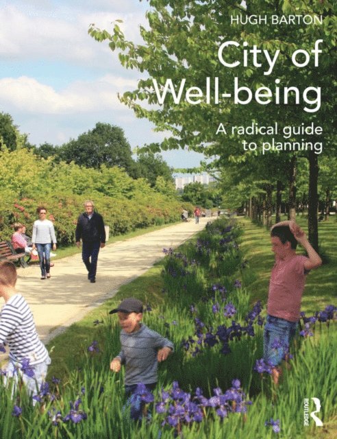 Hugh Barton - City of Well-being, E-bok