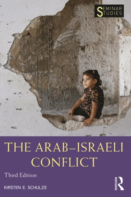 Kirsten E. Schulze - Arab-Israeli Conflict, E-bok