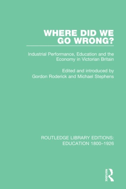 Michael Stephens, Gordon Roderick - Where Did We Go Wrong?, E-bok
