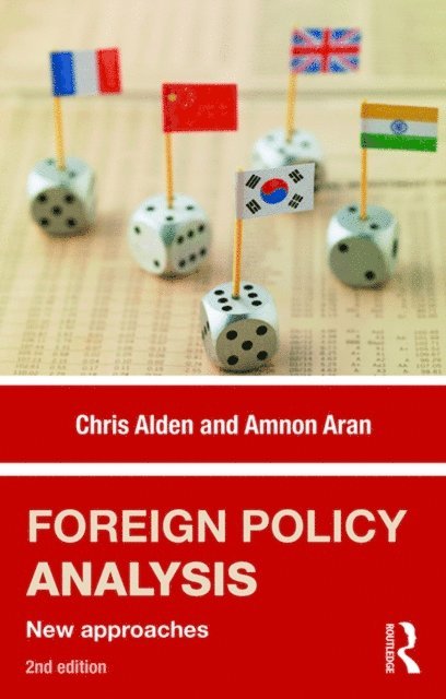 Chris Alden, Amnon Aran, Ana Cristina Alves - Foreign Policy Analysis, E-bok
