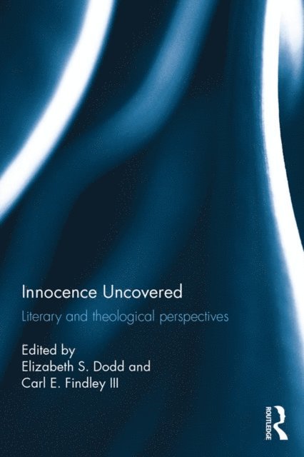 Carl Findley III, Elizabeth Dodd - Innocence Uncovered, E-bok