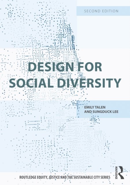 Sungduck Lee, Emily Talen - Design for Social Diversity, E-bok