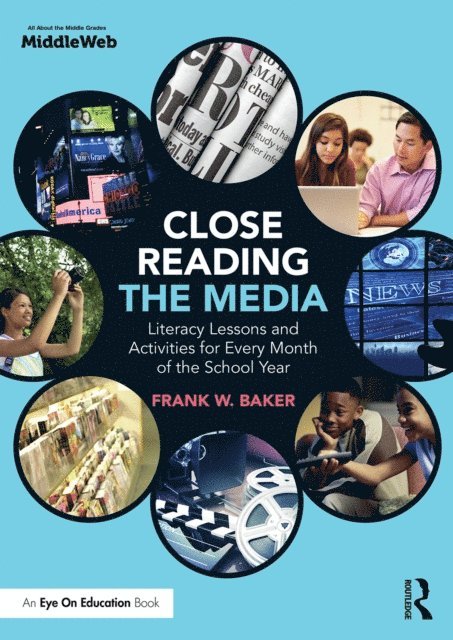 Frank Baker - Close Reading the Media, E-bok