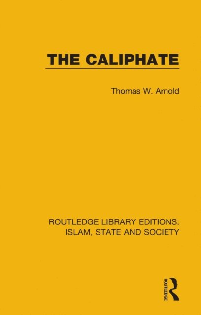 Thomas W. Arnold - Caliphate, E-bok