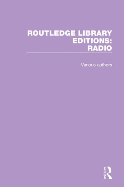 Various Authors - Routledge Library Editions: Radio, E-bok