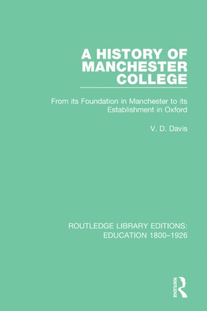V. D. Davis - History of Manchester College, E-bok
