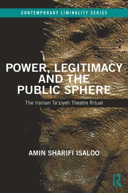 Amin Isaloo - Power, Legitimacy and the Public Sphere, E-bok