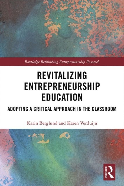Karen Verduyn, Karin Berglund - Revitalizing Entrepreneurship Education, E-bok