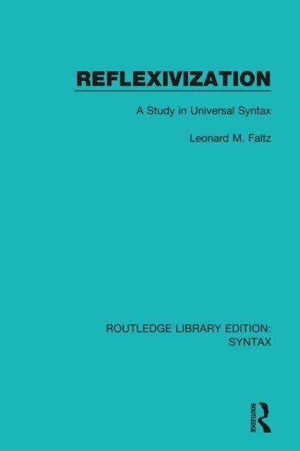 Leonard M. Faltz - Reflexivization, E-bok