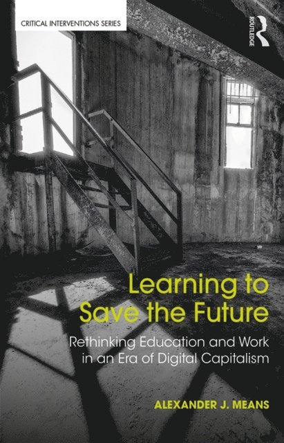 Alexander Means - Learning to Save the Future, E-bok