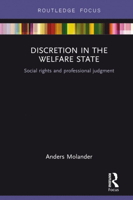 Anders Molander - Discretion in the Welfare State, E-bok