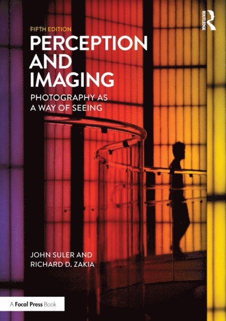 John Suler, Richard D. Zakia - Perception and Imaging, E-bok