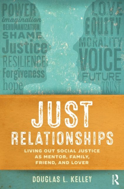Douglas L. Kelley - Just Relationships, E-bok