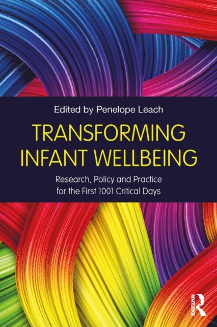 Penelope Leach - Transforming Infant Wellbeing, E-bok