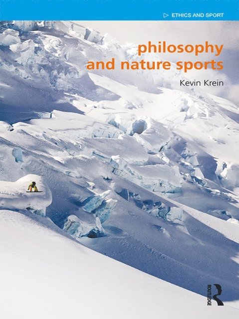 Kevin Krein - Philosophy and Nature Sports, E-bok
