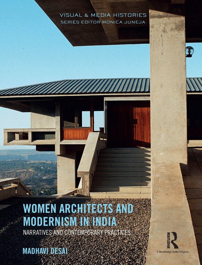 Madhavi Desai - Women Architects and Modernism in India, E-bok