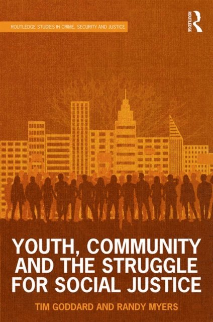 Randy Myers, Tim Goddard - Youth, Community and the Struggle for Social Justice, E-bok