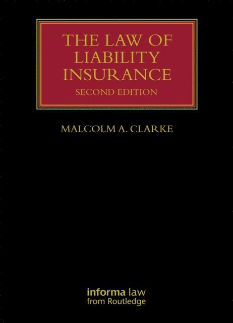 Malcolm A. Clarke - Law of Liability Insurance, E-bok