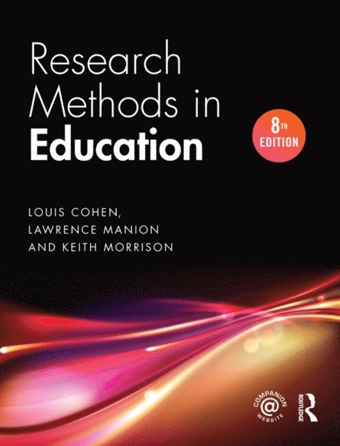 Keith Morrison, Lawrence Manion, Louis Cohen - Research Methods in Education, E-bok