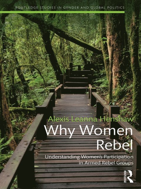 Alexis Henshaw - Why Women Rebel, E-bok