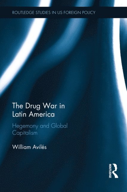 William Aviles - Drug War in Latin America, E-bok