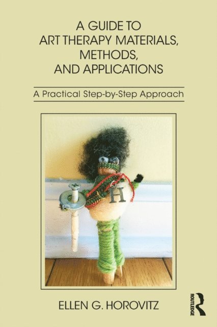 Ellen G. Horovitz - Guide to Art Therapy Materials, Methods, and Applications, E-bok. Tillgänglighet: Lägg i varukorg
