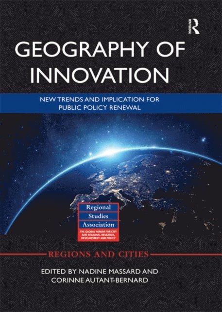 Corinne Autant-Bernard, Nadine Massard - Geography of Innovation, E-bok