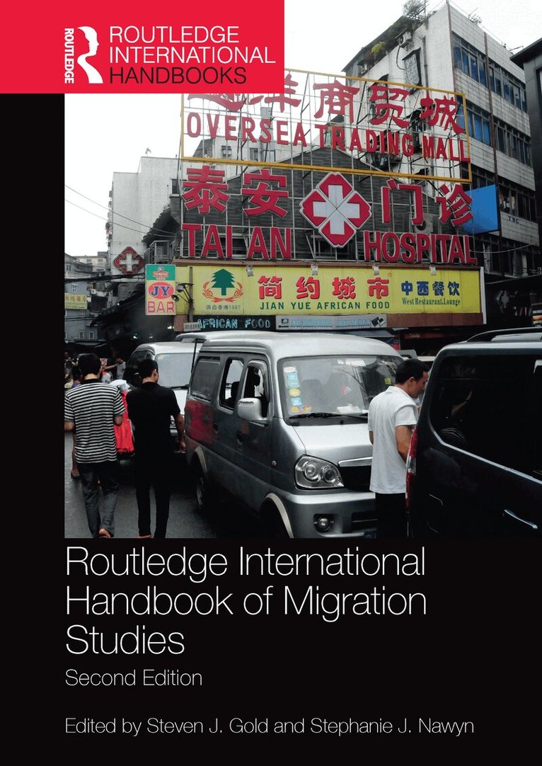 Steven J. Gold, Stephanie J. Nawyn - Routledge International Handbook of Migration Studies, E-bok