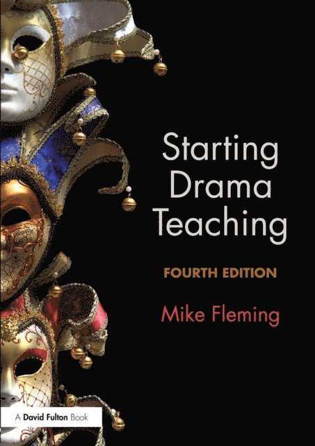 Mike Fleming - Starting Drama Teaching, E-bok