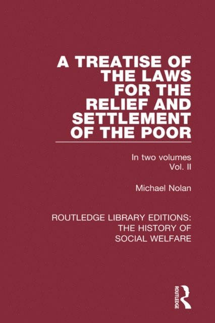 Michael Nolan - Treatise of the Laws for the Relief and Settlement of the Poor, E-bok