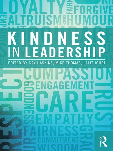 Lalit Johri, Michael Thomas, Gay Haskins - Kindness in Leadership, E-bok