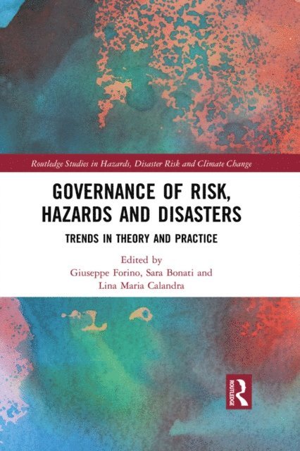 Lina Maria Calandra, Sara Bonati, Giuseppe Forino - Governance of Risk, Hazards and Disasters, E-bok