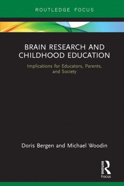 Michael Woodin, Doris Bergen - Brain Research and Childhood Education, E-bok